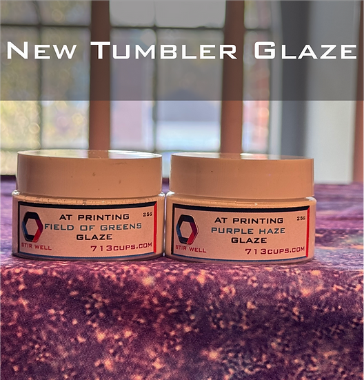 NEW Tumbler Glaze